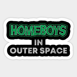 homeboys in outer space chapter II Sticker